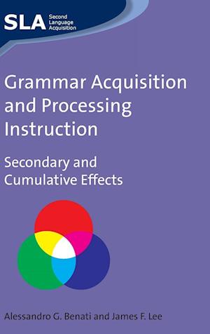 Grammar Acquisition and Processing Instruction