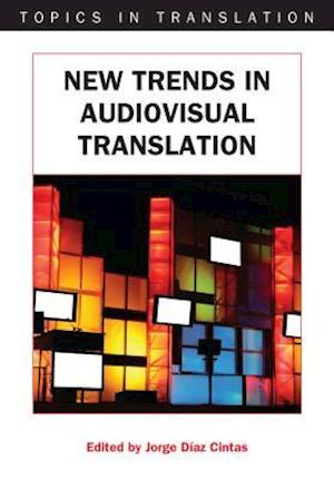 New Trends in Audiovisual Translation