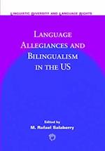 Language Allegiances and Bilingualism in the US