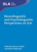 Neurolinguistic and Psycholinguistic Perspectives on SLA