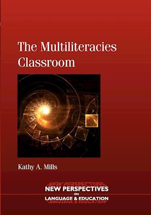 The Multiliteracies Classroom