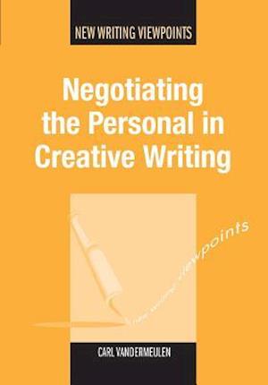 Negotiating the Personal in Creative Writing