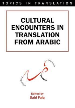 Cultural Encounters in Translation from Arabic