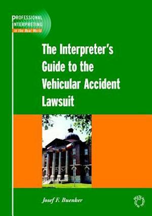 Interpreter's Guide to the Vehicular Accident Lawsuit