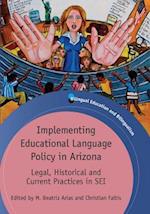 Implementing Educational Language Policy in Arizona