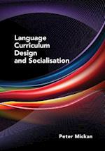 Language Curriculum Design and Socialisation