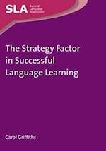 The Strategy Factor in Successful Language Learning