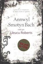Cyfres y Dderwen: Annwyl Smotyn Bach