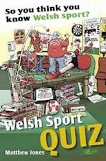 So You Think You Know Welsh Sport? - Welsh Sports Quiz
