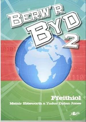 Berw'r Byd 2: Ffeithiol