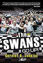 The Swans Go Up!