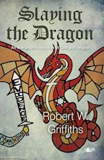 Slaying the Dragon - An Everyman's Rejection of God and Religion