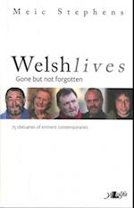Welsh Lives - Gone but Not Forgotten