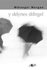 Ddynes Ddirgel, Y