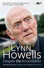 Despite the Knock-Backs - The Autobiography of Lynn Howells