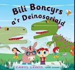 Bili Boncyrs a''r Deinosoriaid