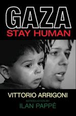 Gaza : Stay Human 