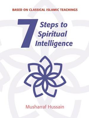 7 Steps to Spiritual Intelligence