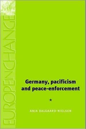 Germany, pacifism and peace enforcement