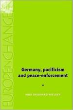 Germany, pacifism and peace enforcement