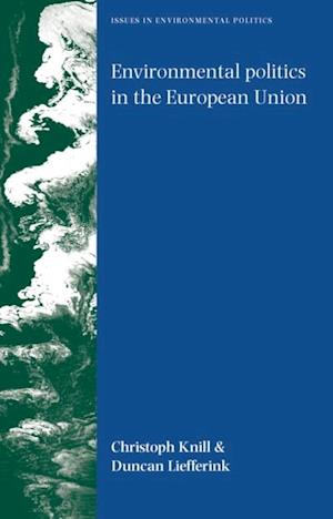 Environmental politics in the European Union