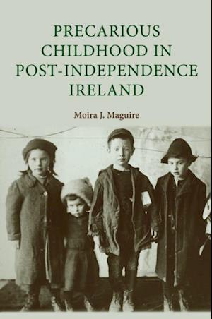 Precarious Childhood in Post-Independence Ireland