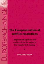 The Europeanisation of Conflict Resolution