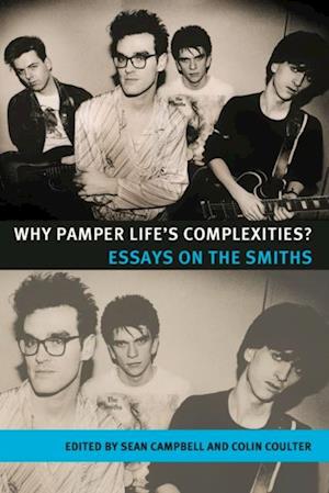 Why pamper life's complexities?