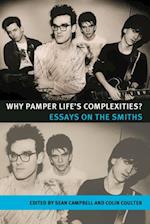 Why pamper life's complexities?