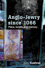 Anglo-Jewry Since 1066