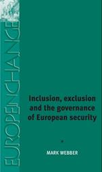 Inclusion, exclusion and the governance of European security