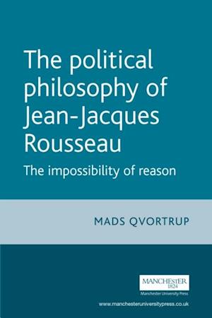 The Political Philosophy of Jean-Jacques Rousseau