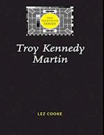 Troy Kennedy Martin