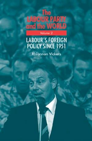 Labour Party and the world, volume 1