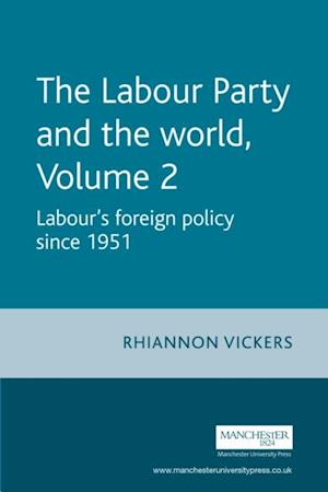 Labour Party and the World, Volume 2