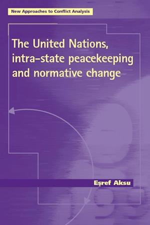 United Nations, intra-state peacekeeping and normative change