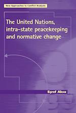 The United Nations, Intra-state Peacekeeping and Normative Change