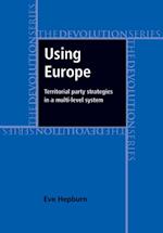 Using Europe: territorial party strategies in a multi-level system