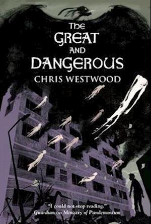 The Great and Dangerous