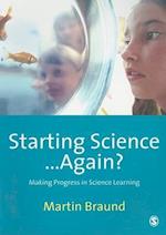 Starting Science...Again?
