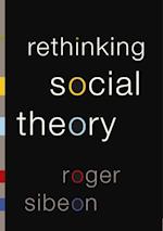 Rethinking Social Theory