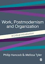 Work, Postmodernism and Organization