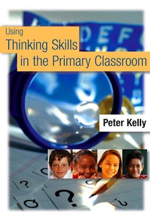 Using Thinking Skills in the Primary Classroom