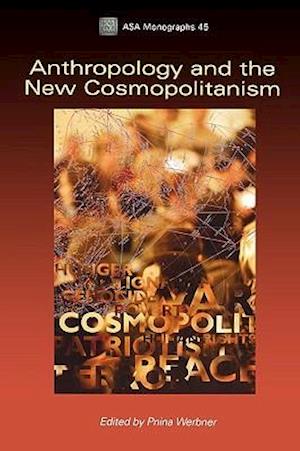 Anthropology and the New Cosmopolitanism