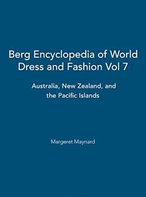 Berg Encyclopedia of World Dress and Fashion Vol 7