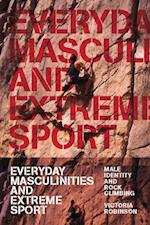 Everyday Masculinities and Extreme Sport