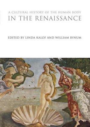 A Cultural History of the Human Body in the Renaissance