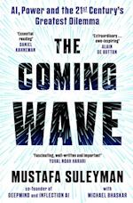 Coming Wave, The: AI, Power and the 21st Century's Greatest Dilemma (PB) - C-format