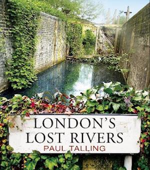 London's Lost Rivers