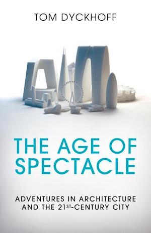 The Age of Spectacle